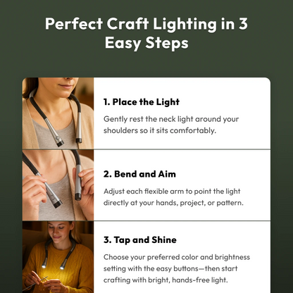 A person uses the Crafting Neck Lamp by resting it on their shoulders, bending its arms to direct light, and adjusting brightness with the built-in buttons.